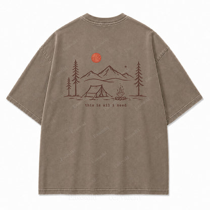 This Is All I Need Camping Washed Print Tee