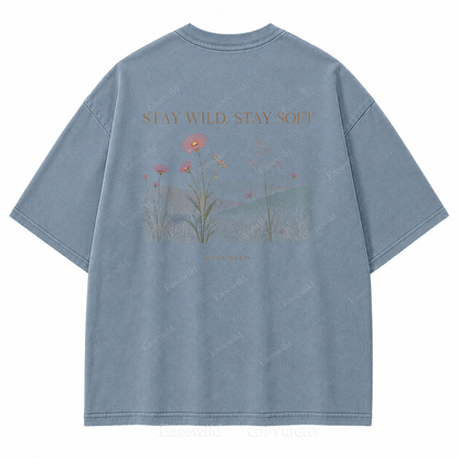 Stay Wild, Stay Soft Washed Back Print Tee