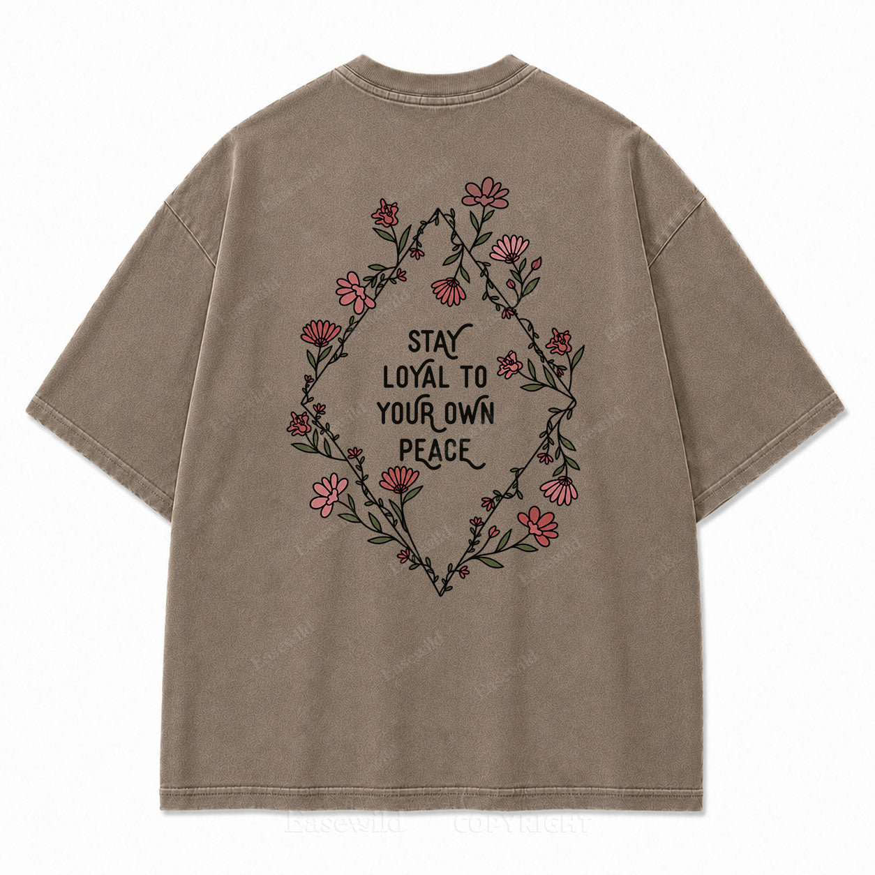 Stay Loyal to Your Own Peace Washed Print Tee