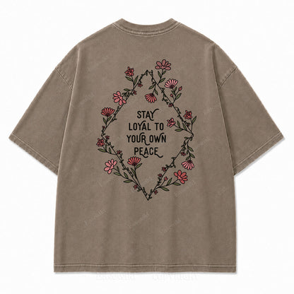 Stay Loyal to Your Own Peace Washed Print Tee