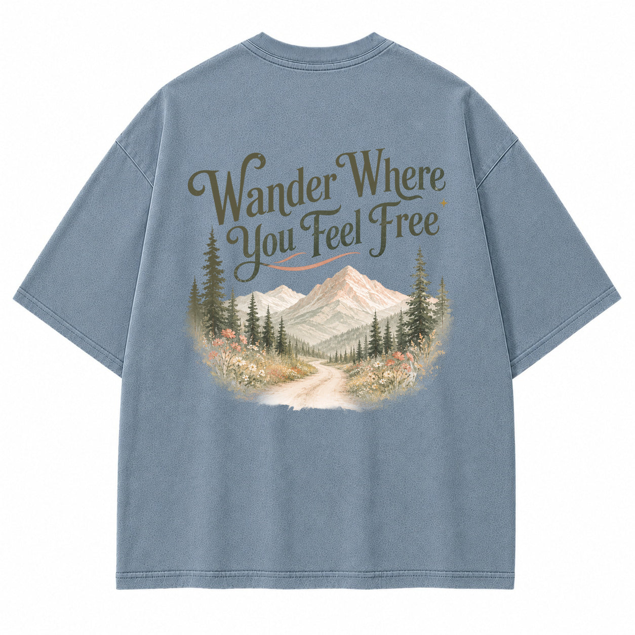 Wander Where You Feel Graphic T-Shirt