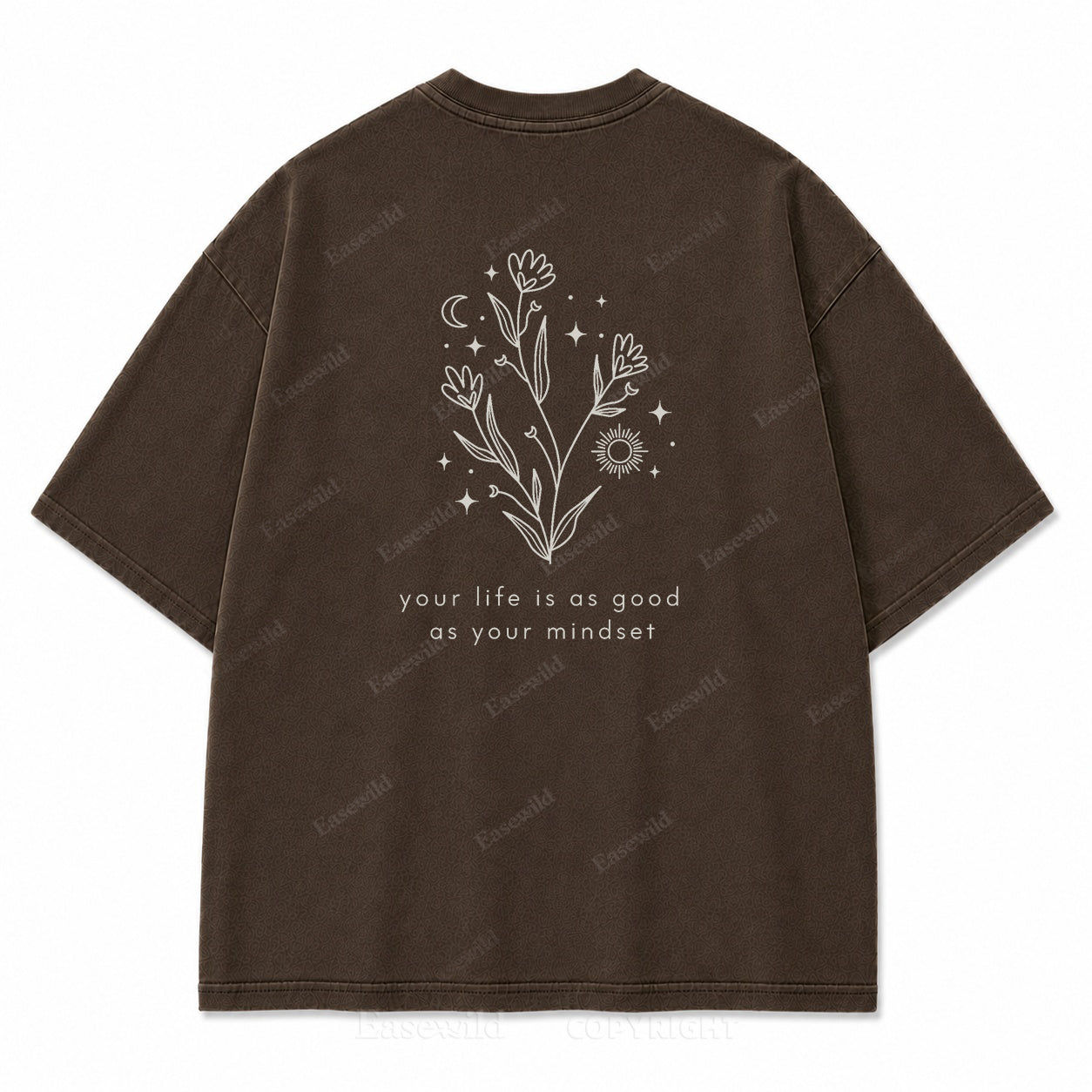 Your Life Is as Good as Your Mindset Washed Back Print Tee