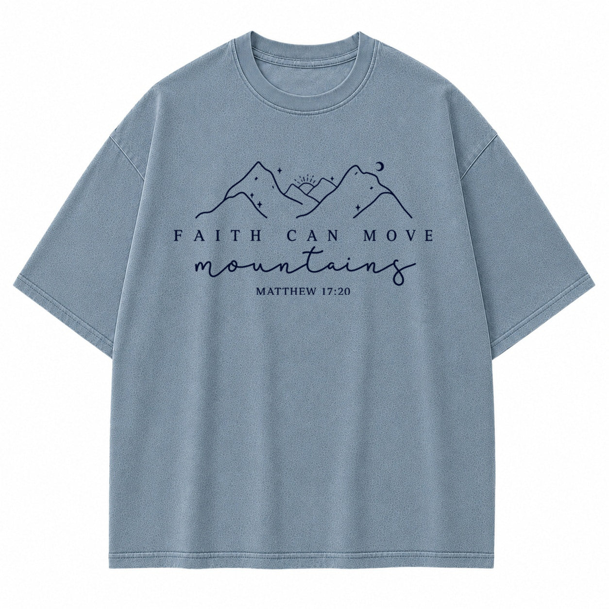 Faith Can Move Mountains Graphic T-Shirt