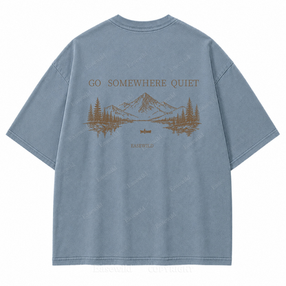 Go Somewhere Quiet Washed Back Print Tee