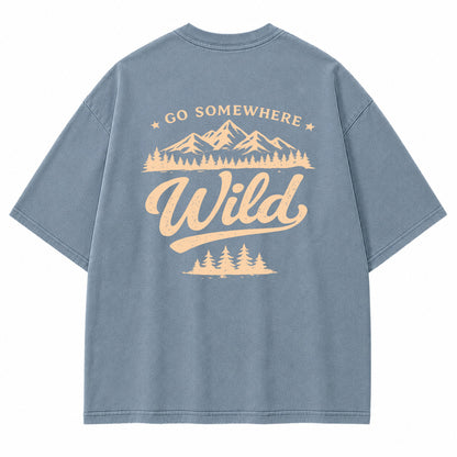 Go Somewhere Wild Graphic T-Shirt