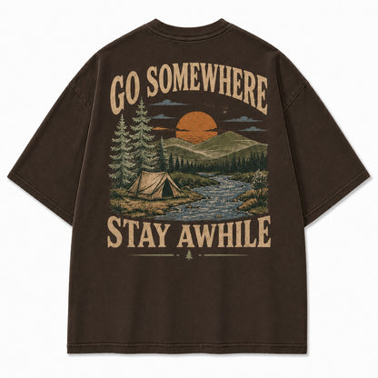 Go Somewhere Stay Awhile Washed T-Shirt