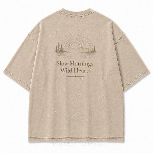 For Slow Mornings and Wild Hearts Minimalist Outdoor Tee