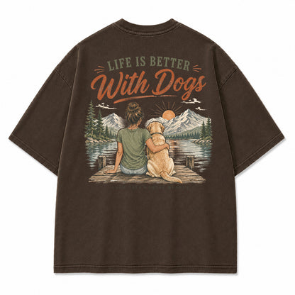 Life Is Better With Dogs Graphic T-Shirt