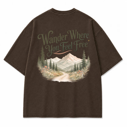 Wander Where You Feel Graphic T-Shirt