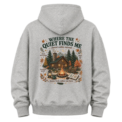 Where the Quiet Finds Me Cabin Graphic Hoodie