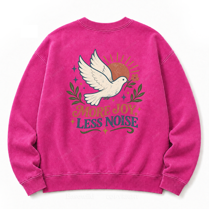 More Joy Less Noise Washed Sweatshirt