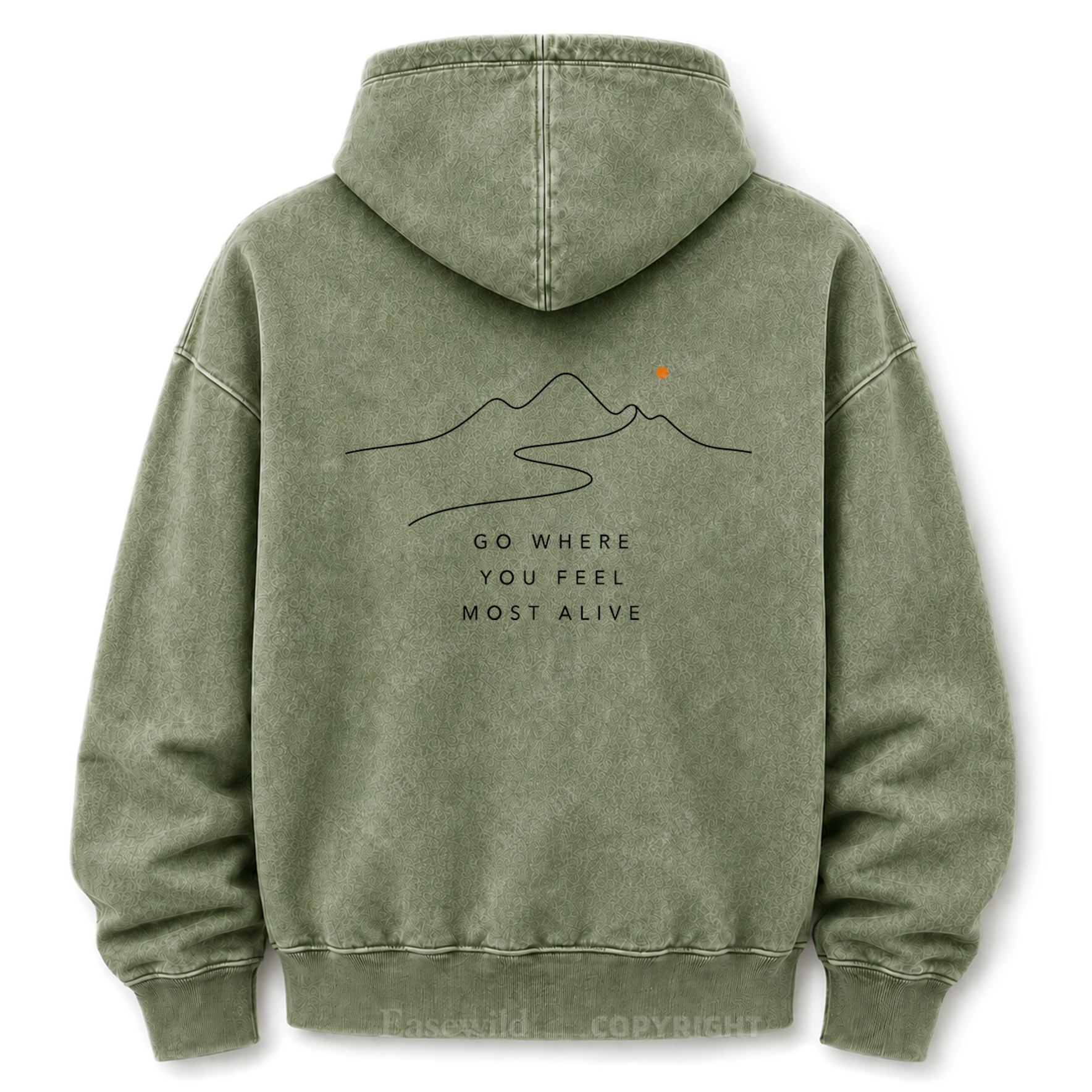 Go Where You Feel Truly Alive Washed Graphic Hoodie