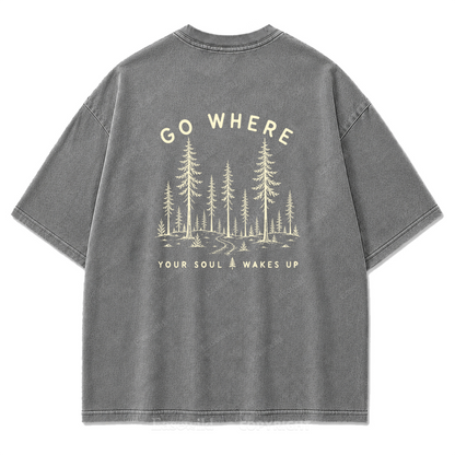 Go Where Your Soul Wakes Up Washed Print Tee