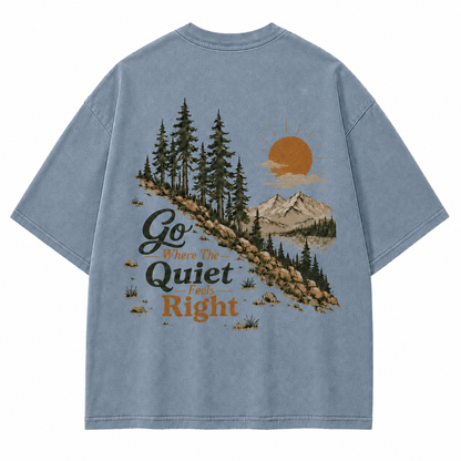 Go Where The Quiet Feels Right Pine Trail Washed Graphic T-Shirt
