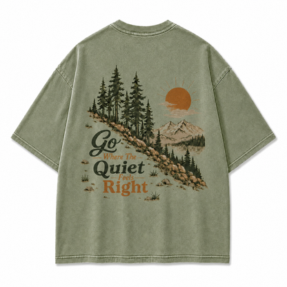 Go Where The Quiet Feels Right Pine Trail Washed Graphic T-Shirt