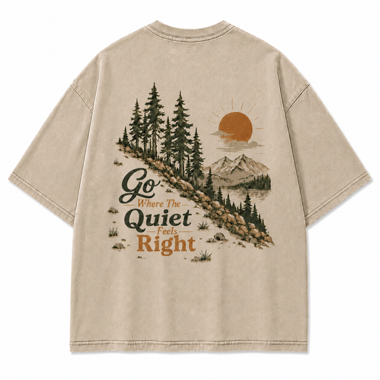 Go Where The Quiet Feels Right Graphic T-Shirt