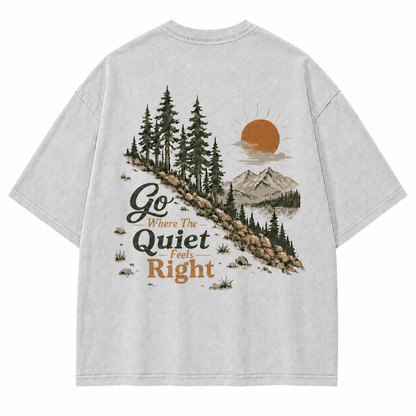 Go Where The Quiet Feels Right Pine Trail Washed Graphic T-Shirt